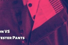 Nylon VS Polyester Pants