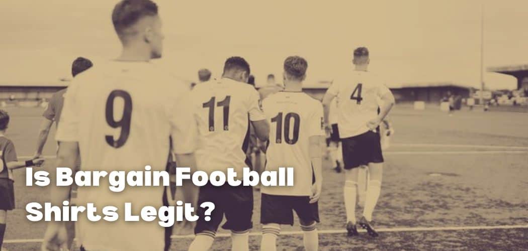 Is Bargain Football Shirts Legit?