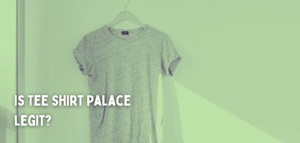 Is Tee Shirt Palace legit?
