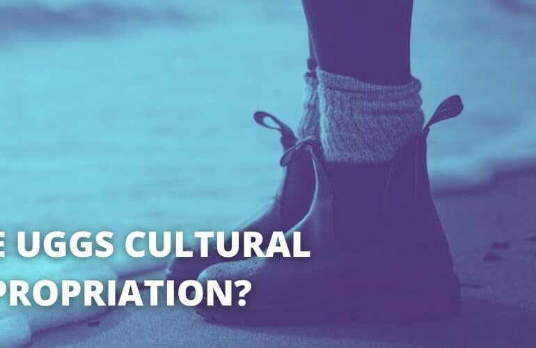 ARE UGGS CULTURAL APPROPRIATION?